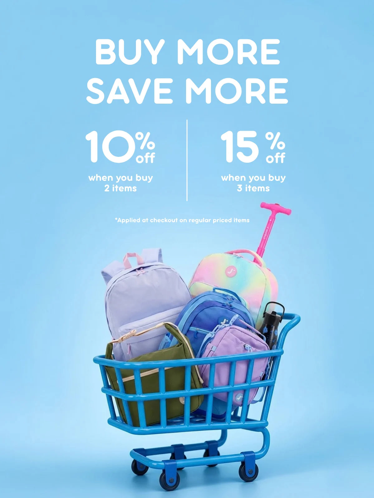 Promotional graphic with the text 'BUY MORE SAVE MORE' and discount percentages on a light blue background, featuring a blue shopping cart filled with colorful school bags and a pastel suitcase.
